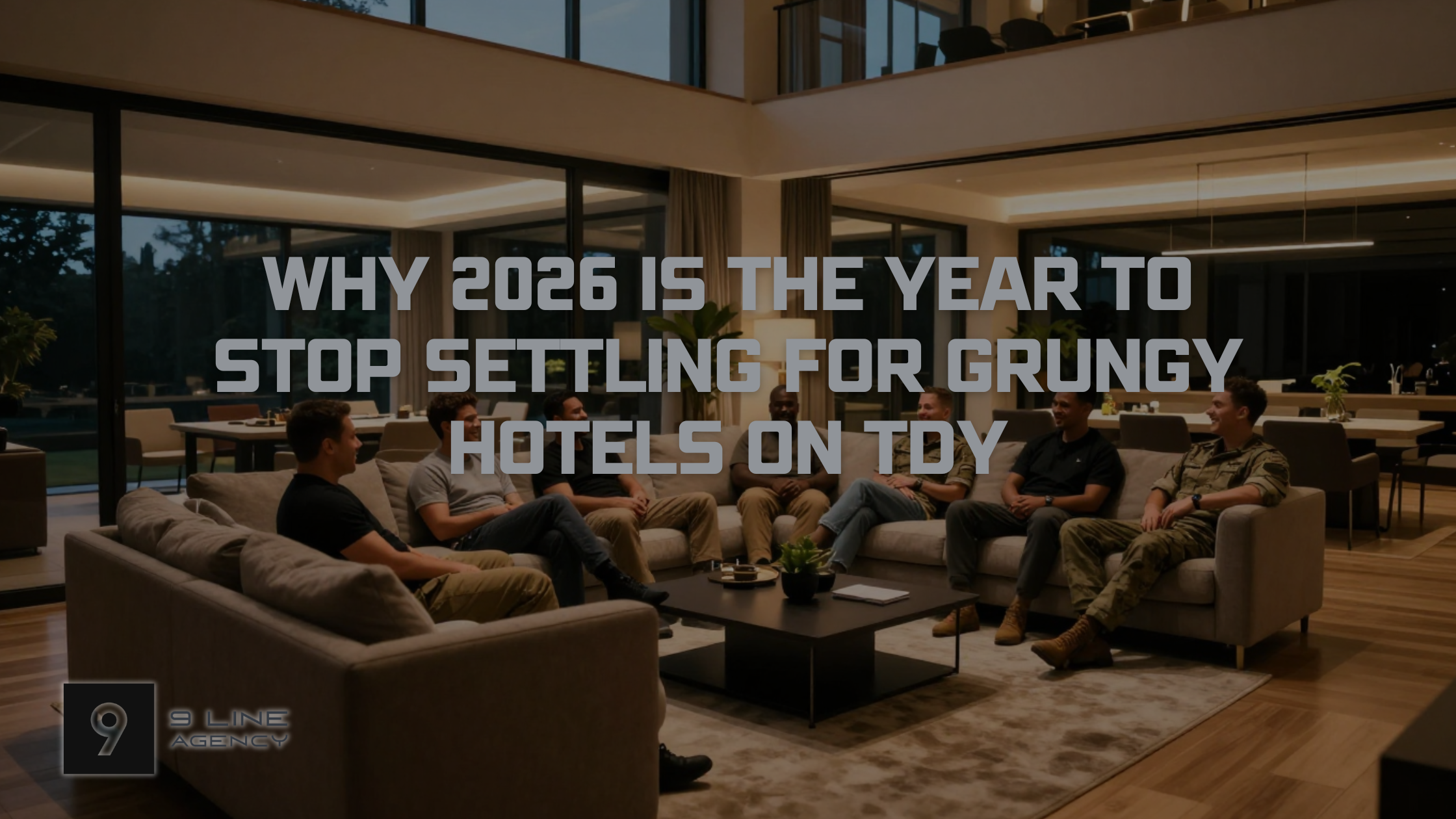 Why 2026 Is the Year to Stop Settling for Grungy Hotels on TDY